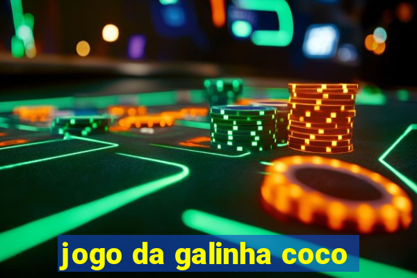 jogo da galinha coco