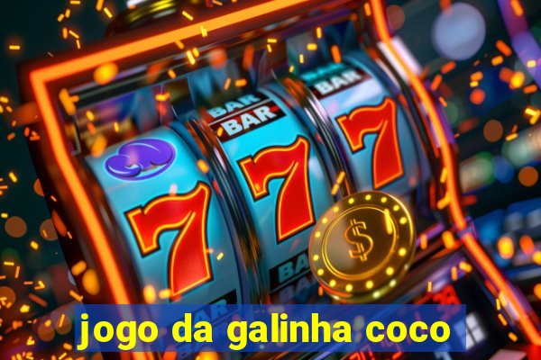 jogo da galinha coco