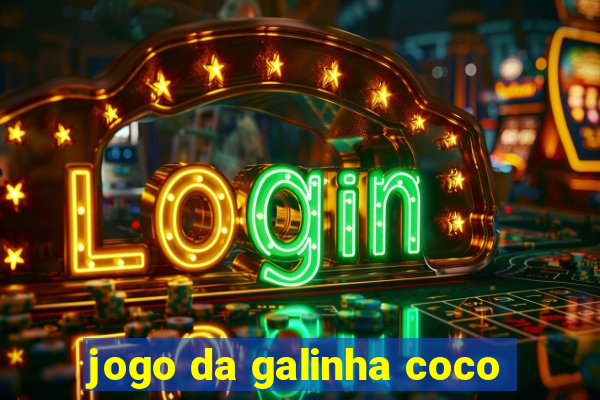 jogo da galinha coco