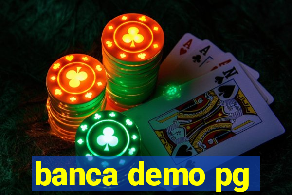 banca demo pg