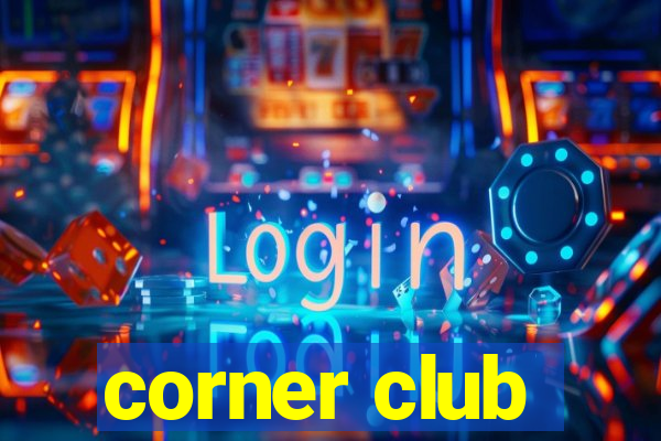 corner club