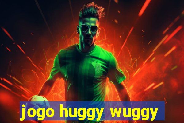 jogo huggy wuggy