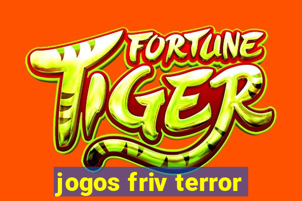 jogos friv terror