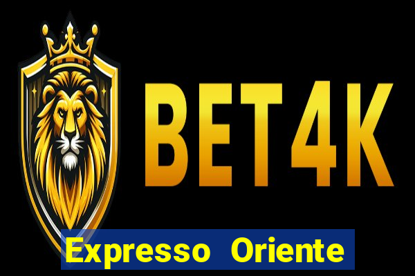 Expresso Oriente rota atual