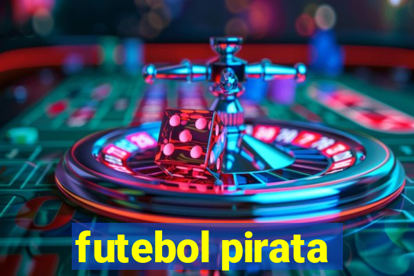 futebol pirata