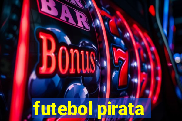 futebol pirata