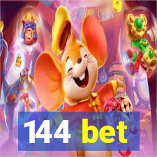 144 bet