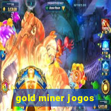 gold miner jogos