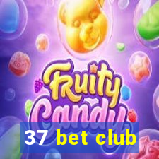 37 bet club