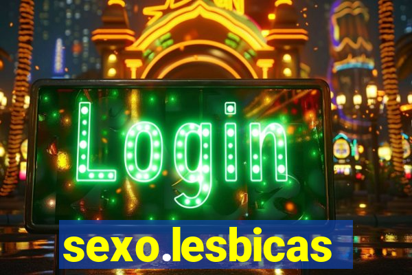 sexo.lesbicas