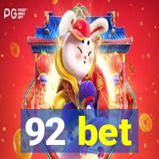 92 bet