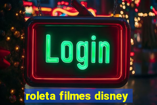 roleta filmes disney