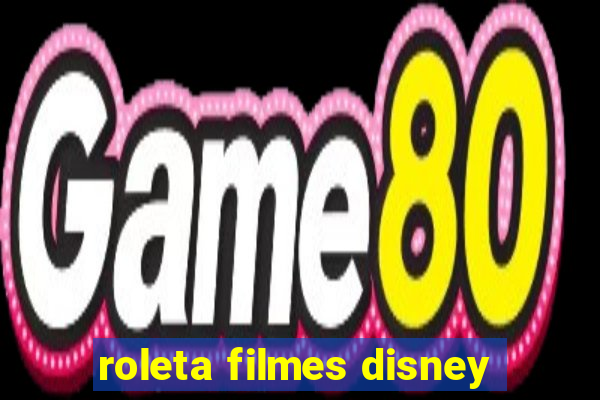 roleta filmes disney