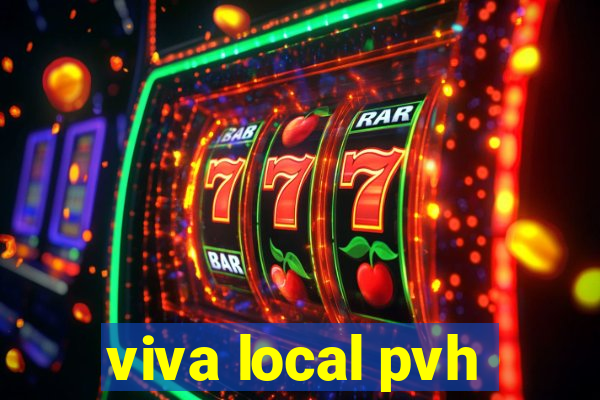 viva local pvh