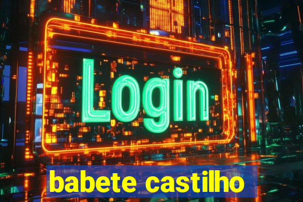 babete castilho