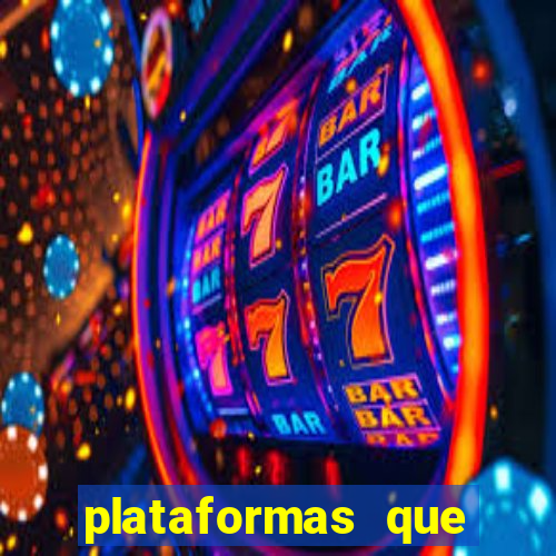 plataformas que estao pagando agora