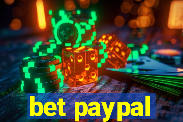 bet paypal