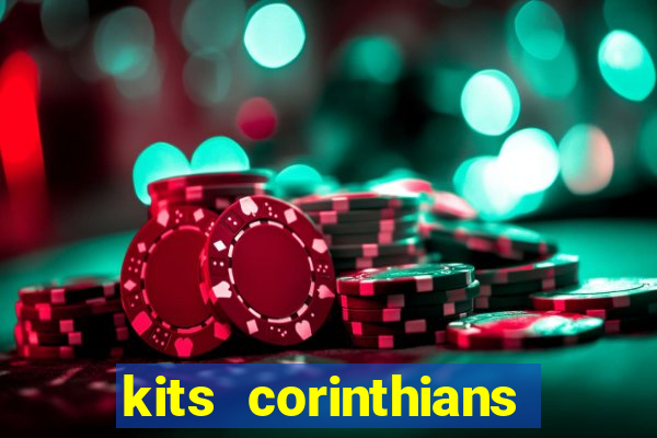 kits corinthians dls 2021