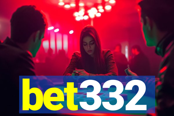 bet332