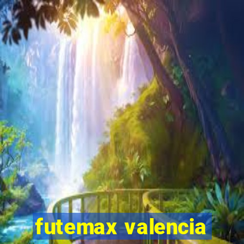 futemax valencia