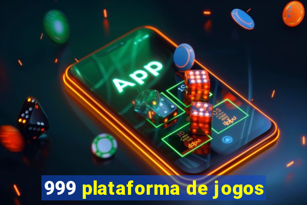 999 plataforma de jogos