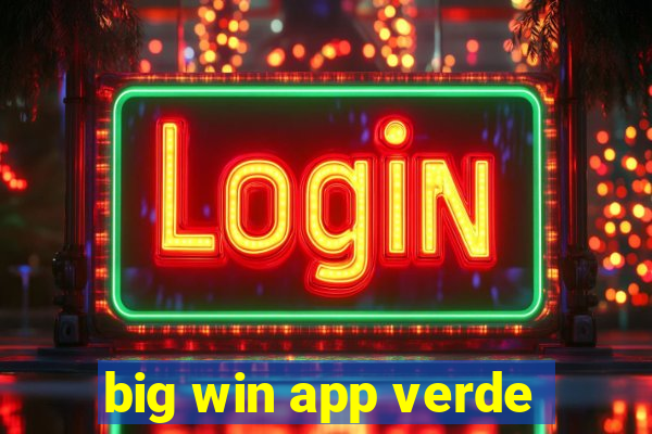 big win app verde