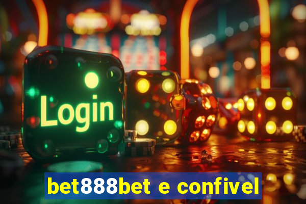 bet888bet e confivel