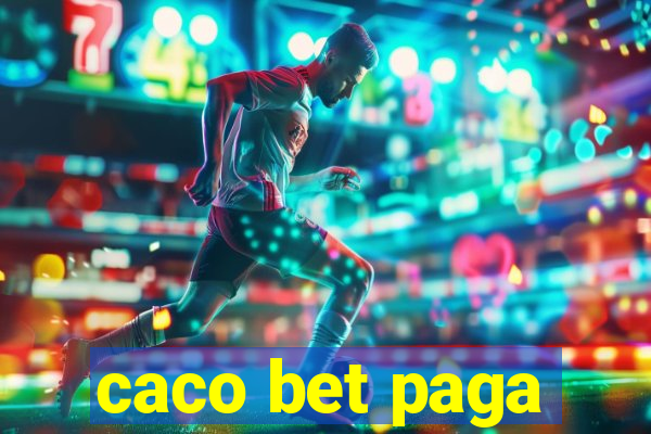 caco bet paga