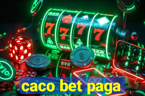 caco bet paga