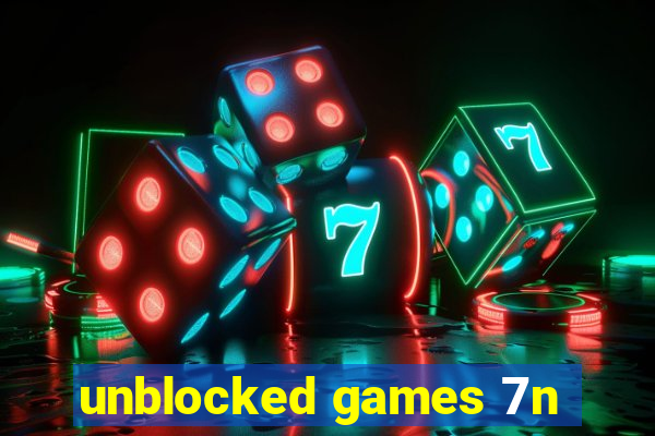 unblocked games 7n