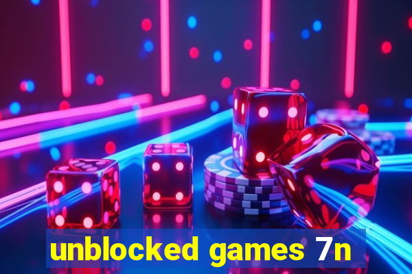 unblocked games 7n