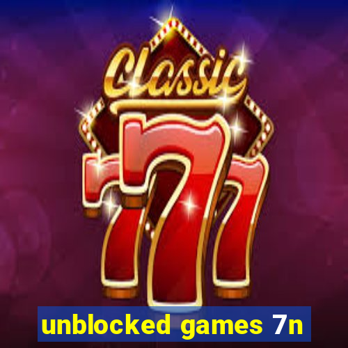 unblocked games 7n