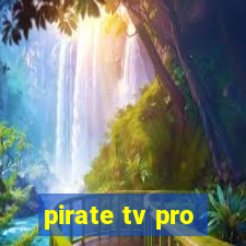 pirate tv pro