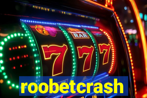 roobetcrash