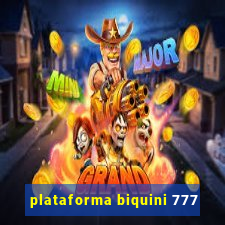 plataforma biquini 777