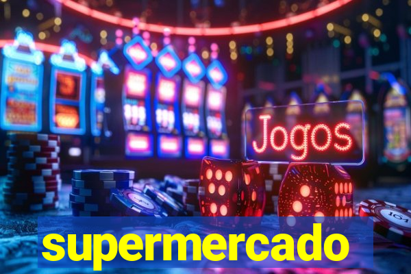 supermercado dinheiro infinito