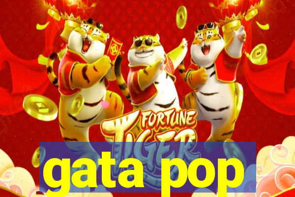 gata pop