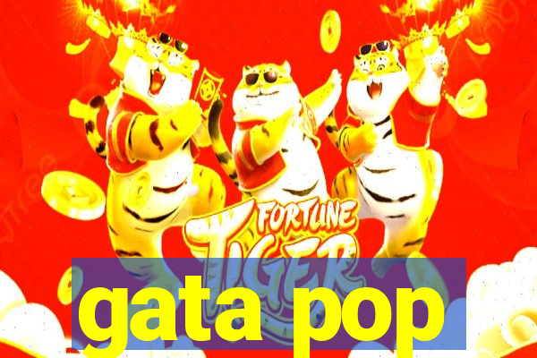 gata pop