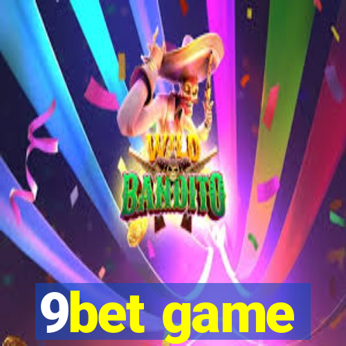 9bet game