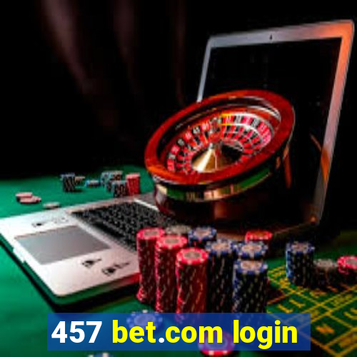 457 bet.com login