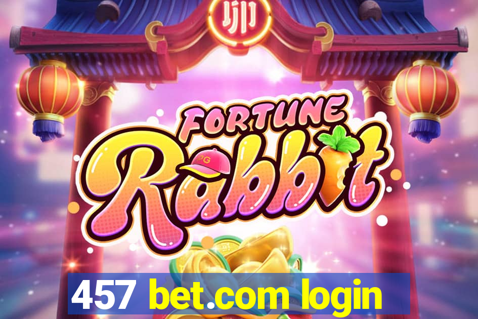 457 bet.com login