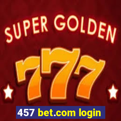 457 bet.com login