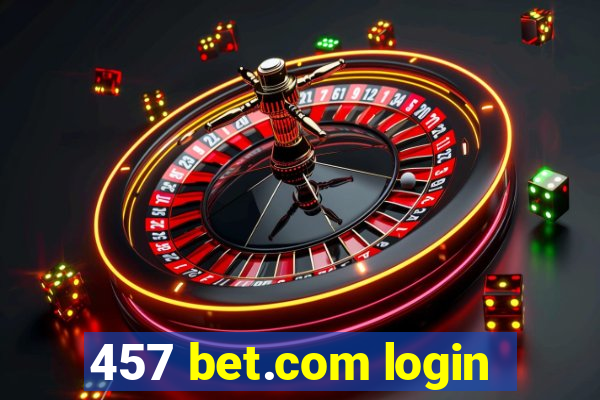 457 bet.com login