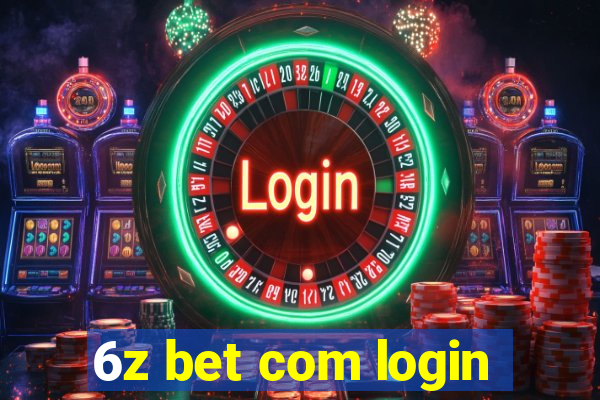 6z bet com login