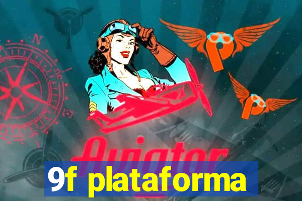 9f plataforma