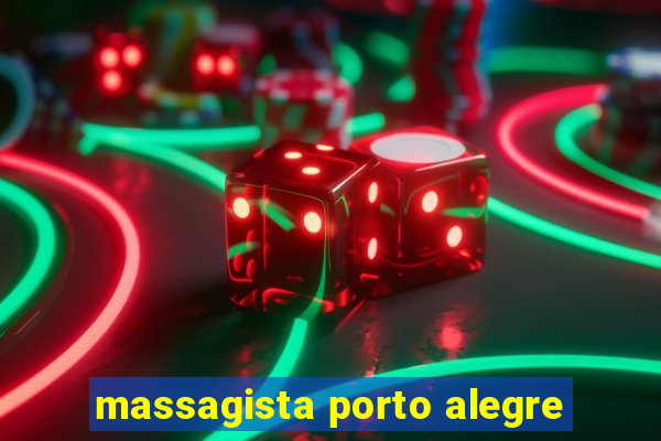 massagista porto alegre