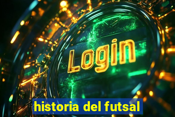 historia del futsal