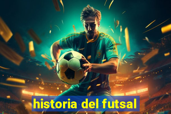 historia del futsal