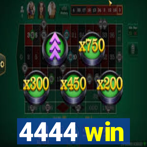 4444 win