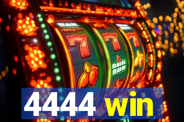 4444 win